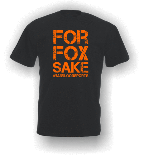 For Fox Sake #banbloodsports - T-Shirt (Adult)