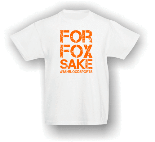For Fox Sake #banbloodsports - T-Shirt (Kids)