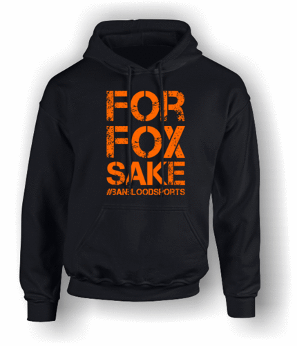For Fox Sake #banbloodsports - Hoodie (Adult)