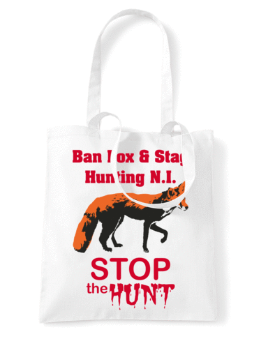 Ban Fox & Stag Hunting Northern Ireland, White Tote Bag